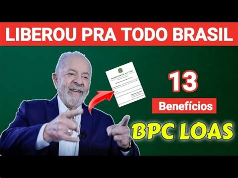 Bpc Loas Liberou Pra Todo Brasil Benef Cios Para Quem Recebe O Bpc