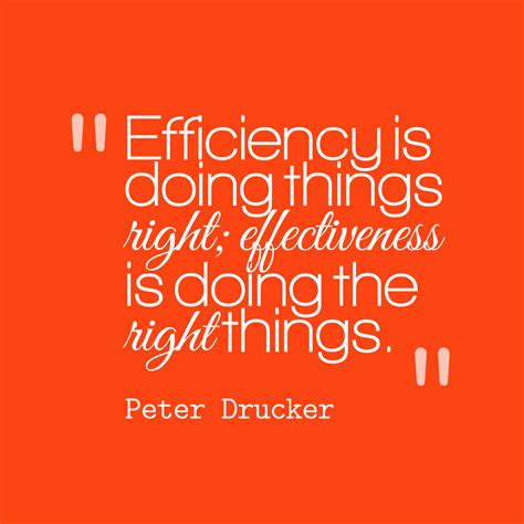 Quotes About Efficiency 336 Quotes