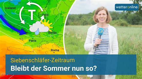 Aktuell Ist Siebenschl Fer Zeitraum Bleibt Der Sommer Nun So Youtube