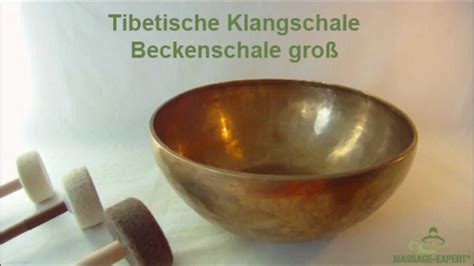 Tibetische Klangschale Beckenschale Gro Von Massage Expert Youtube