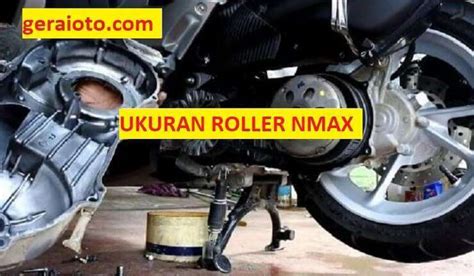 Ukuran Roller Standar Nmax Semua Yang Perlu Anda Ketahui Towing