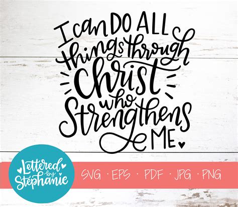 I Can Do All Things Through Christ Who Strengthens Me Svg Cut Etsy