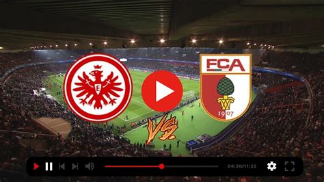 Eintracht Frankfurt Gegen Augsburg Im Live Tv Stream Eintracht