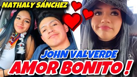 JOHN VALVERDE Y NATHALY SÁNCHEZ AMOR BONITO YouTube