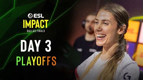 Esl Impact S3 Dallas Finals Day 3 Youtube