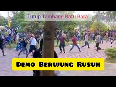 Jambi Demo Berujung Rusuh Youtube