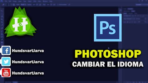 Como Cambiar El Idioma De Photoshop Cambiar Idioma De La Suite De