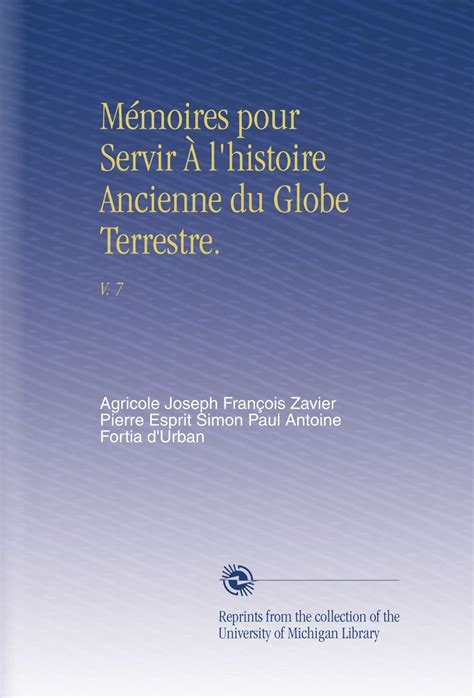 Amazon Mémoires pour Servir À l histoire Ancienne du Globe