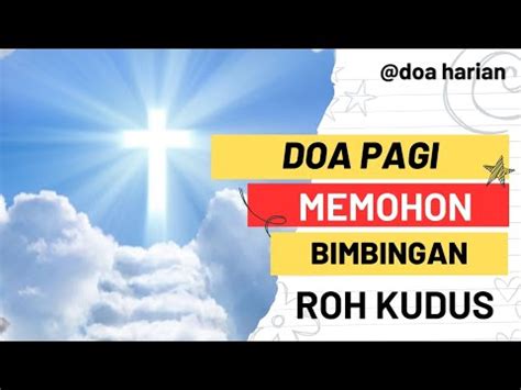 Doa Pagi Memohon Bimbingan Roh Kudus Doa Katolik Youtube