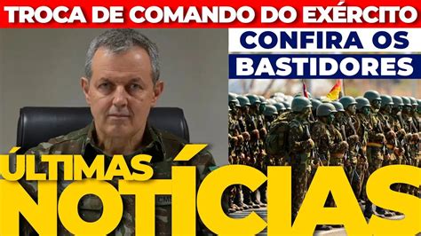 🟢urgente Lula Troca O Comando Do ExÉrcito Brasileiro As Últimas