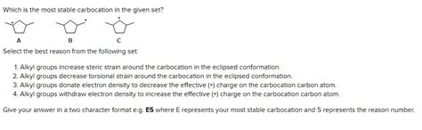 SOLVED Which Is The Most Stable Carbocation In The Given Set Select