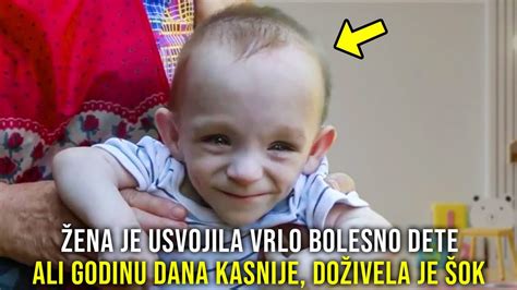 ŽENA ЈЕ USVOJILA BOLESNO DETE ALI GODINU DANA KASNIJE DOŽIVELA JE