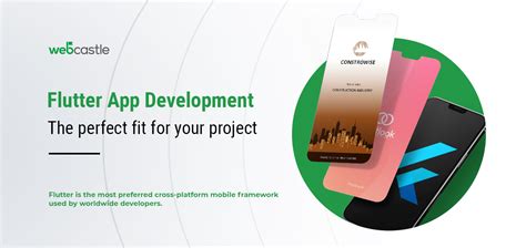 Flutter App Development The Perfect Fit For Your Project