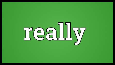 Really Meaning - YouTube