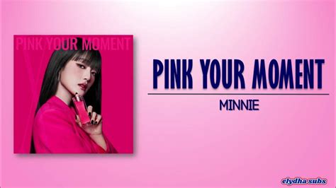 Minnie Gi Dle Pink Your Moment Romeng Lyric Youtube