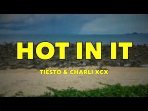 Ti Sto Charli Xcx Hot In It Lyrics Youtube