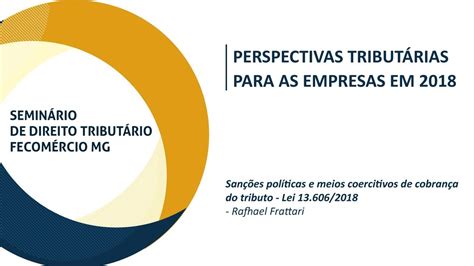 Sanções políticas e meios coercitivos de cobrança do tributo Lei 13