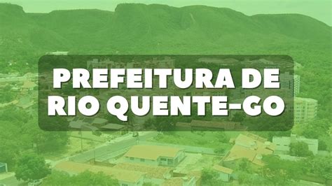 Prefeitura De Rio Quente Go Divulga Organizadora De Novo Concurso