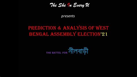 West Bengal Assembly Election2021 Analysis And Result Predictions