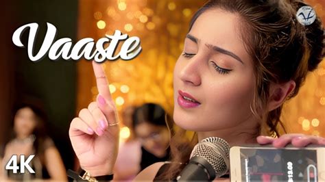 Vaaste Song Dhvani Bhanushali Tanishk Bagchi Nikhil D Bhushan