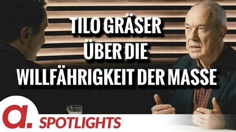 Spotlight Tilo Gräser über Willfährigkeit der breiten Masse