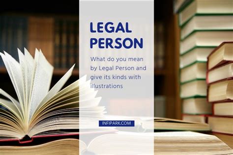 What do you mean by Legal Person and give its kinds with illustrations | Infipark.com