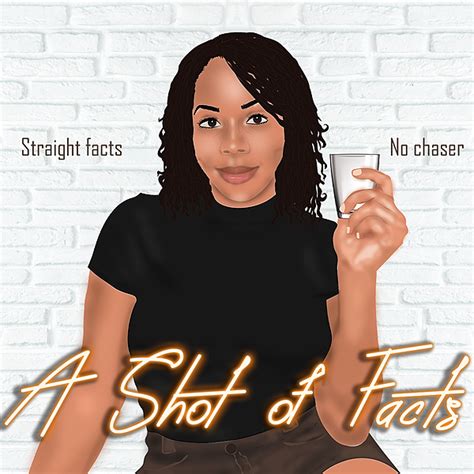 Shotoffactspod Listen On Youtube Spotify Linktree