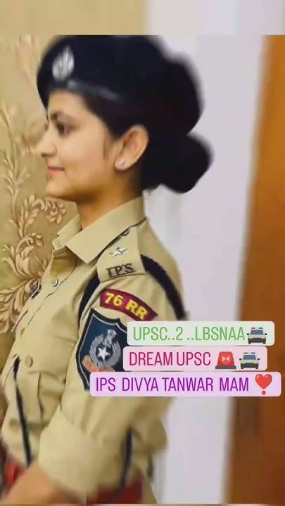 Beautiful 😍 Ips Divya Tanwar Mam ️ Upsc Ias Ips Dream Upsc