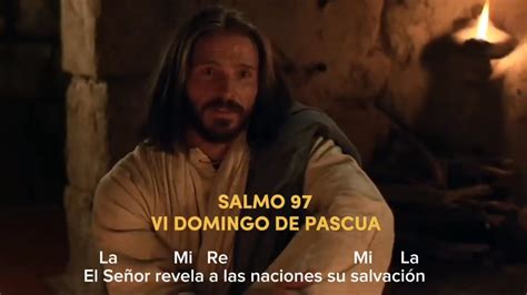 SALMO 97 VI DOMINGO DE PASCUA El Señor revela a las naciones su