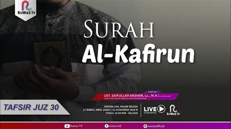 LIVE TAFSIR SURAH AL KAFIRUN Tafsir Juz 30 YouTube