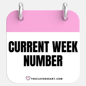 Current Week Number | What Week Is It Now? - The Clever Heart