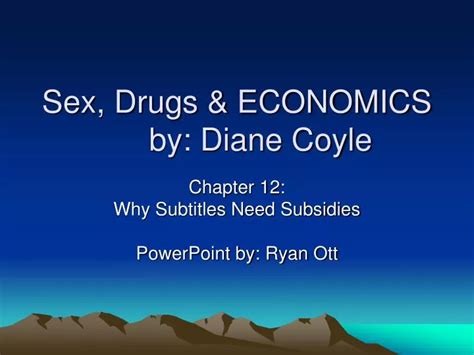 PPT Sex Drugs ECONOMICS By Diane Coyle PowerPoint Presentation ID 3998091
