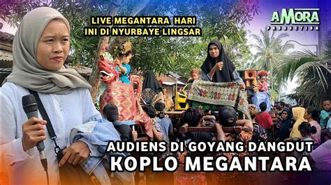 Megantara Live Hari Ini Di Nyurbaye Lungsar Youtube