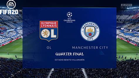 FIFA 20 LYON Vs MANCHESTER CITY Champions League Quarter FINAL 15