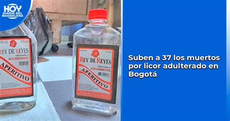 Suben A 37 Los Muertos Por Licor Adulterado En Bogotá