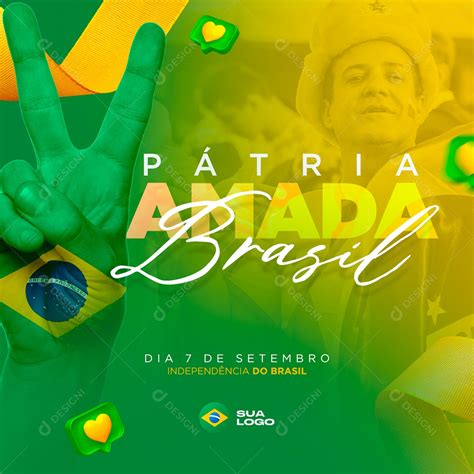 Pátria amada Brasil Dia da Independência do Brasil 7 de setembro Social ...