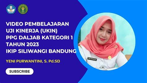 Video Praktik Pembelajaran Uji Kinerja Ppg Daljab Kategori Youtube