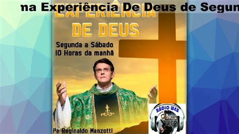 Experi Ncia De Deus Padre Reginaldo Manzotti Youtube