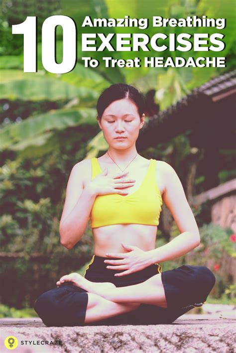 Amazing Breathing Exercises To Treat Headache Exercise Breathing