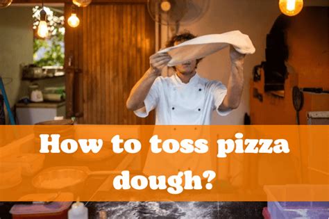 How To Toss Pizza Dough? - Vincenza's Pizza