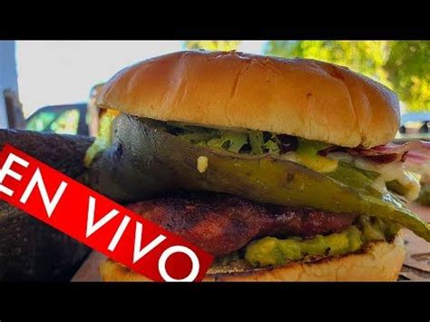 Parrillada En Vivo Choriburger Toque Y Saz N Youtube