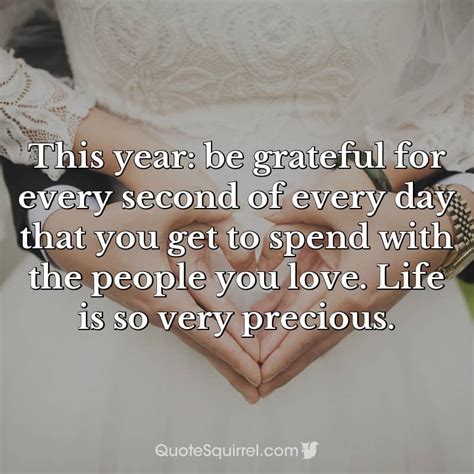 This Year Be Grateful For Every Second Of Every Day That You Get To