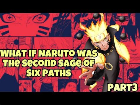 What If Naruto Was The Second Sage Of Six Paths YouTube