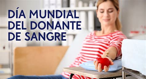 Día Mundial del Donante de Sangre 14 de Junio Hoy es el Día de