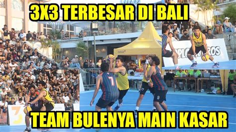 Ikut Turnamen Basket X Terbesar Di Bali Pemain Bule Kasar Kali