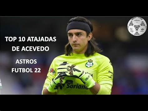 Top Atajadas De Carlos Acevedo Youtube