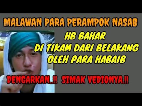 Hb Bahar Di Khianati Dan Di Tikam Dari Belakang Youtube