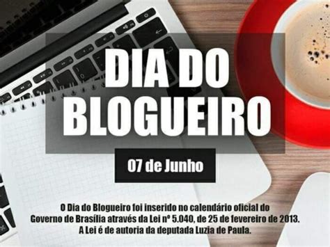 Você sabe o que comemoramos hoje O Dia do Blogueiro Categoria de suma