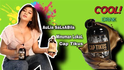 Aulia Salsabila Pemotretan Iklan Minuman Lokal Cap Tikus Youtube