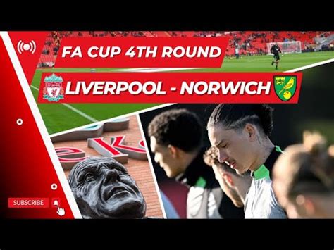 LIVERPOOL VS NORWICH FA CUP 4TH ROUND YouTube